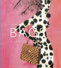 Valerie Steele, Laird Borrelli - «Bags: A Lexicon of Style (Lexicon of Style S.)»
