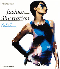Laird Borelli - «Fashion Illustration Next»