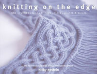 Knitting on the Edge: Ribs, Ruffles, Lace, Fringes, Floral, Points & Picots: The Essential Collection of 350 Decorative Borders