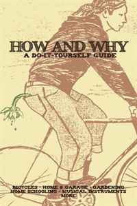 How and Why: A Do-it-yourself Guide