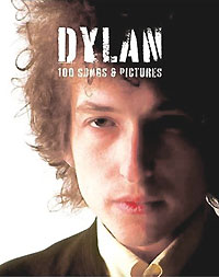 Bob Dylan - «Dylan: 100 Songs & Pictures»