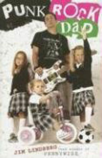 Jim Lindberg - «Punk Rock Dad: No Rules, Just Real Life»