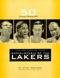 Steve Springer - «Los Angeles Times Encyclopedia of the Lakers»
