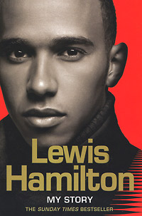 Lewis Hamilton - «Lewis Hamilton: My Story»
