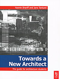 Towards a New Architect: The Guide to Architecture Students