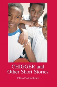 CHIGGER and Other Short Stories