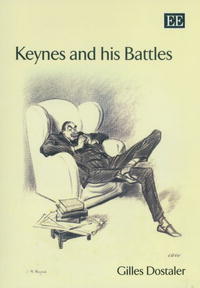 Gilles Dostaler - «Keynes and His Battles»
