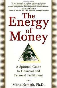 Maria Nemeth, Maria, Ph.D. Nemeth - «The Energy of Money: A Spiritual Guide to Financial and Personal Fulfillment»