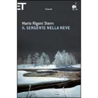 Mario Rigoni Stern - «Il sergente nella neve»