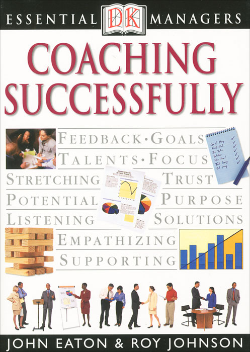 John Eaton, Roy Johnson - «Coaching Successfully»