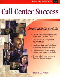 Lloyd C. Finch - «Call Center Success: Essential Skills for CSRs»