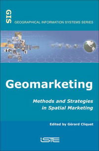  - «Geomarketing: Methods and Strategies in Spatial Marketing (Geographical Information Systems series)»