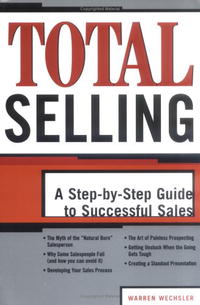 Total Selling: A Step-by-step Guide To Successful Sales