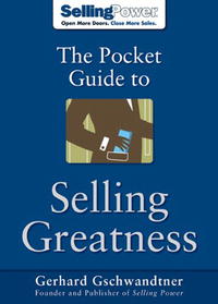 The Pocket Guide to Selling Greatness (Sellingpower)