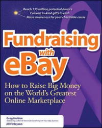 Greg Holden, Jill K. Finlayson - «Fundraising on eBay»