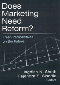  - «Does Marketing Need Reform?: Fresh Perspectives on the Future»