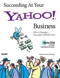 Frank F. Fiore, Linh Tang - «Succeeding At Your Yahoo! Business»