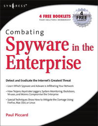 Paul Piccard, Jeremy Faircloth - «Combating Spyware in the Enterprise»