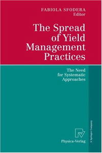  - «The Spread of Yield Management Practices: The Need for Systematic Approaches»