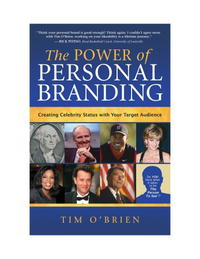  - «The Power of Personal Branding: Creating Celebrity Status with Your Target Audience»