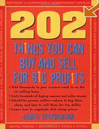 James Stephenson - «202 Things You Can Buy and Sell For Big Profits! (202 Things You Can Buy & Sell for Big Profits)»