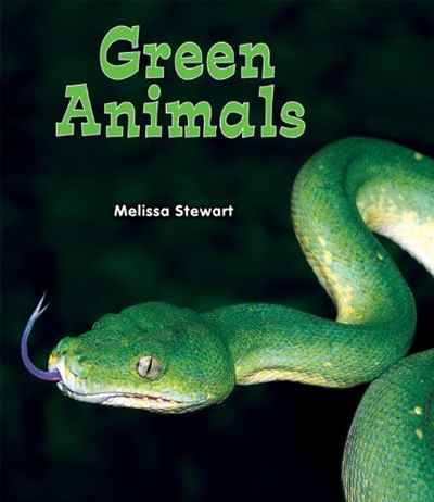Melissa Stewart - «Green Animals (All about a Rainbow of Animals)»