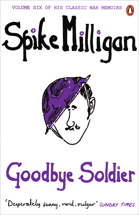 Spike Milligan - «Goodbye Soldier»