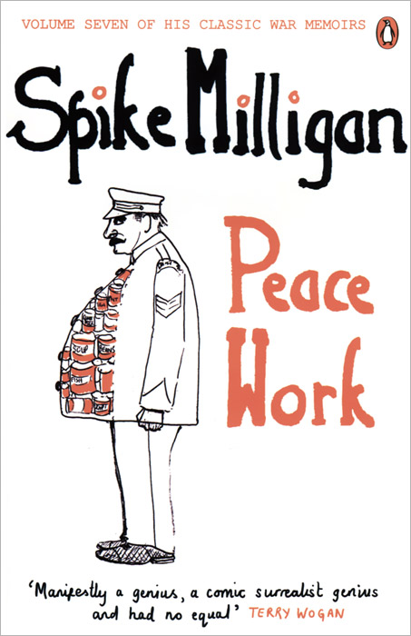 Spike Milligan - «Peace Work»