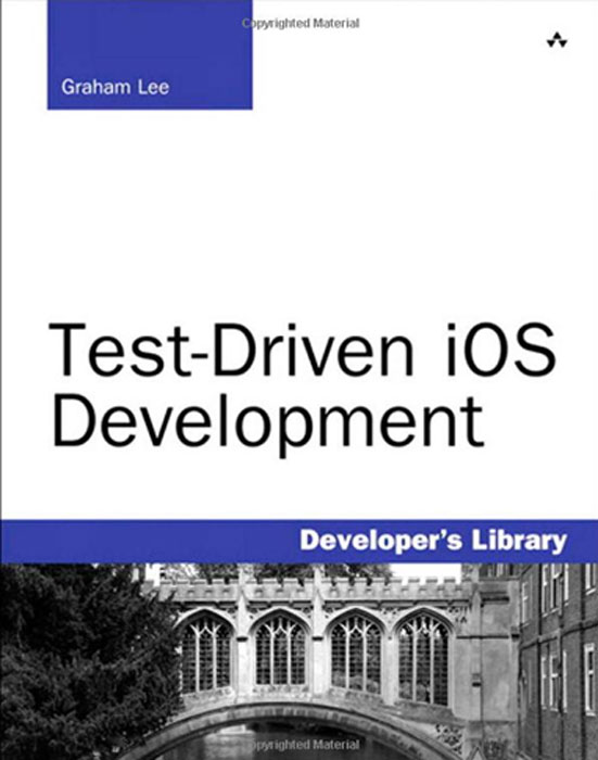 Graham Lee - «Test-Driven iOS Development»