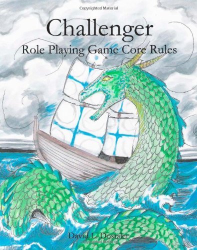 David L. Dostaler - «Challenger: Roleplaying Game Core Rules»