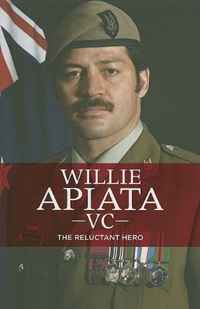 Paul Little - «Willie Apiata VC: The Reluctant Hero»