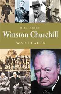 Bill Price - «Winston Churchill: War Leader»