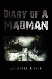 Charlie Davis - «Diary of A Madman»