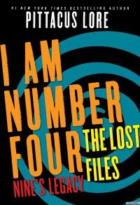 I Am Number  Four: The Lost Files. Nine's Legasy