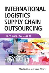  - «International Logistics Supply Chain Outsourcing: From Local to Global»
