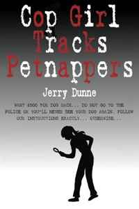 Jerry Dunne - «Cop Girl Tracks Petnappers»