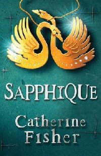 Catherine Fisher - «Sapphique»
