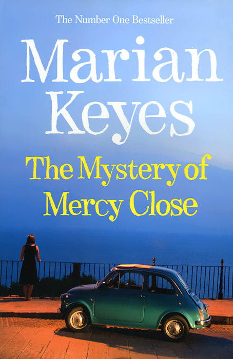 Marian Keyes - «The Mystery of Mercy Close»