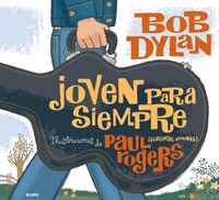 Bob Dylan - «Joven para siempre»