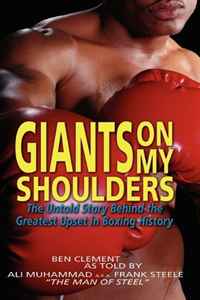 Giants On My Shoulders/As Told By Ali Muhammad; AKA Frank Steele, 