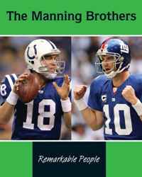 The Manning Brothers (Remarkable People)