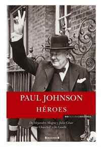 Johnson, Paul - «HA©roes (Spanish Edition)»
