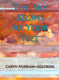 The Sky Begins at Your Feet: A Memoir on Cancer, Community, and Coming Home to the Body