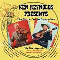 Ken Reynolds Presents Sixty Years in Canadian Country Music