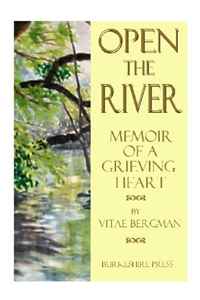 Vitae Bergman - «Open the River»