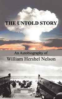 William Hershel Nelson - «The Untold Story»