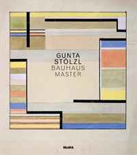 Gunta Stolzl - «Gunta Stolzl: Bauhaus Master»