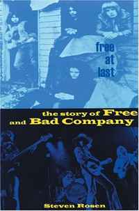Free At Last: The Story of Free and Bad Company