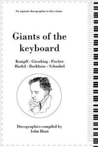 Giants of the Keyboard: 6 Discographies Wilhelm Kempff, Walter Gieseking, Edwin Fischer, Clara Haskil, Wilhelm Backhaus, Artur Schnabel. [1994]., Gwyneth Jones. [1994]