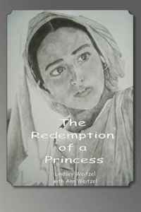Lindsey Weitzel - «The Redemption of a Princess»